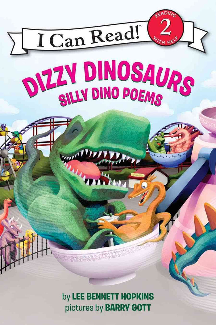 Dizzy Dinosaurs: Silly Dino Poems – A Delightful Book about Dinosaurs Who Sing and Play for Kids (Ages 4-8) (I Can Read Level 2) by Lee Bennett Hopkins - Paperback cover