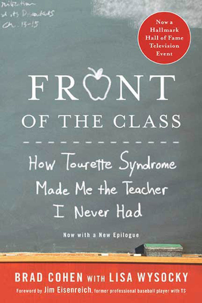 Front of the Class: How Tourette Syndrome Made Me the Teacher I Never Had by Brad Cohen - Paperback cover