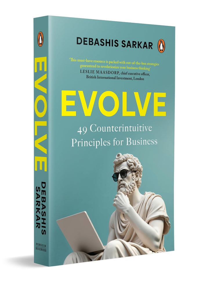 Evolve 49 Counterintuitive Principles for Business by Debashis Sarkar - Paperback cover