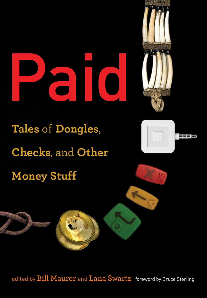 Paid: Tales of Dongles, Checks, and Other Money Stuff (Infrastructures) - Paperback cover