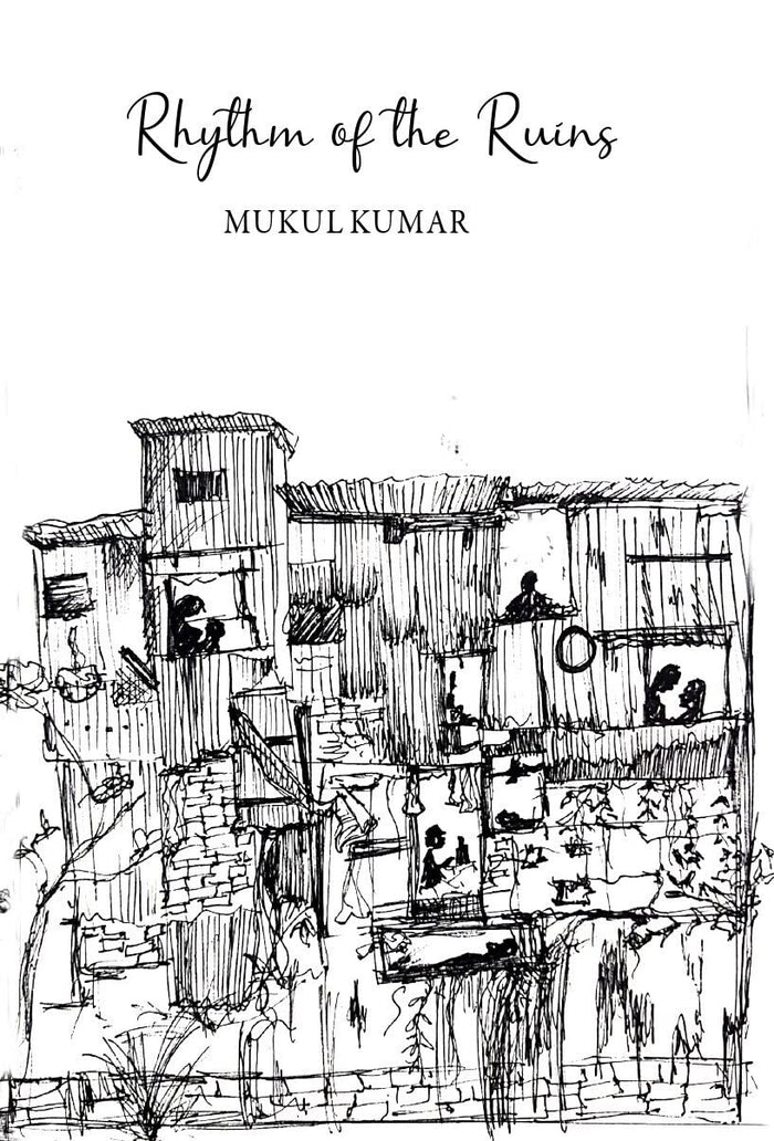 Front cover of the book 'THE BROWSER Rhythm of the Ruins' by Mukul Kumar.