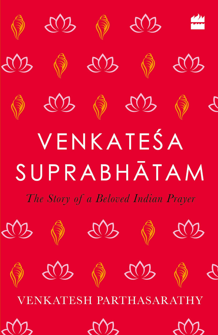 Venkatesa Suprabhatam: The Story of a Beloved Indian Prayer by Venkatesh Parthasarathy - Paperback cover