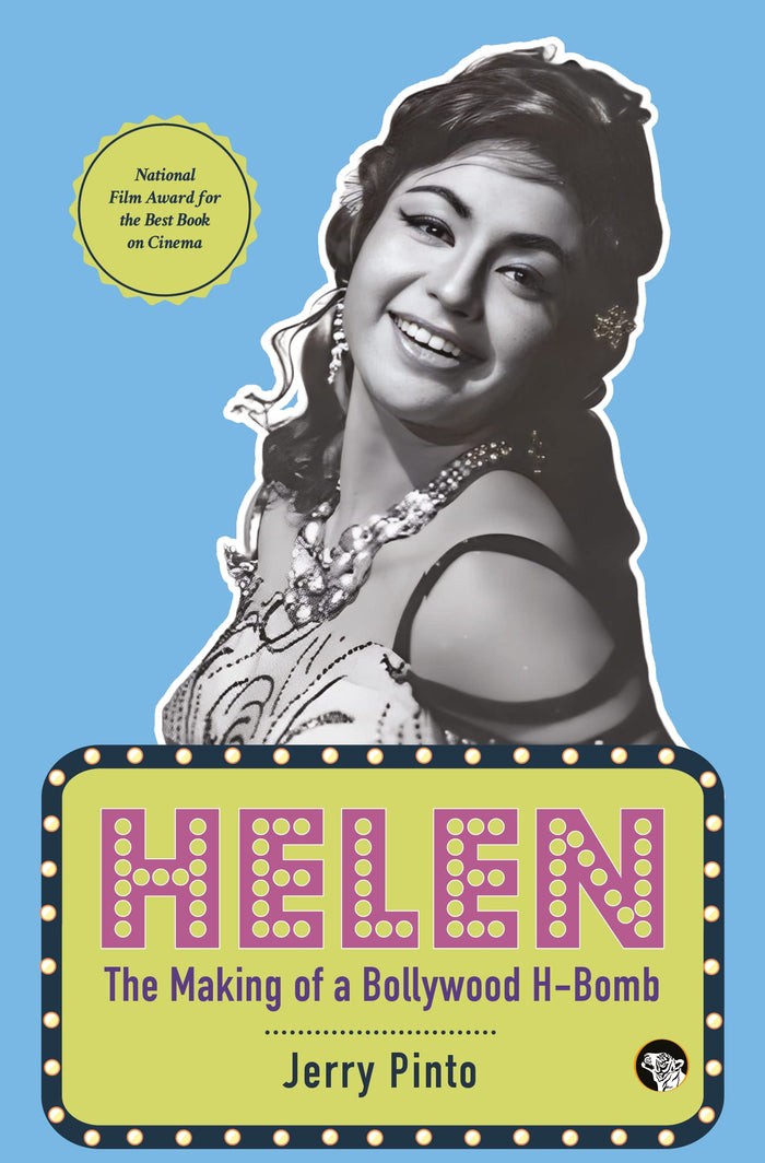 Helen: The making of the bollywood H-Bomb by Jerry Pinto - Paperback cover