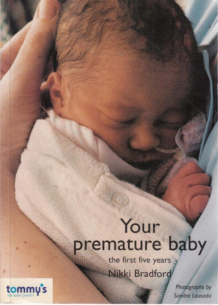 Your Premature Baby, 0-5 Years by Nikki Bradford - Paperback cover