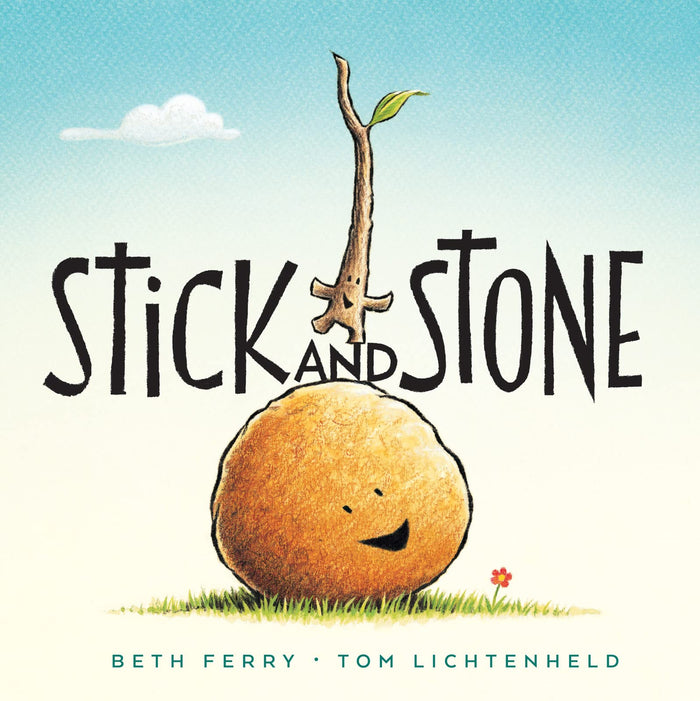 Stick and Stone: A Heartwarming Friendship Adventure About Kindness and Sticking Together by Beth Ferry - Hardcover cover
