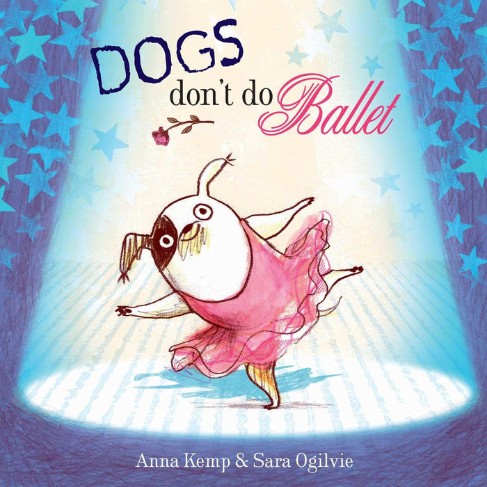 Dogs Don't Do Ballet by Anna Kemp - Paperback cover