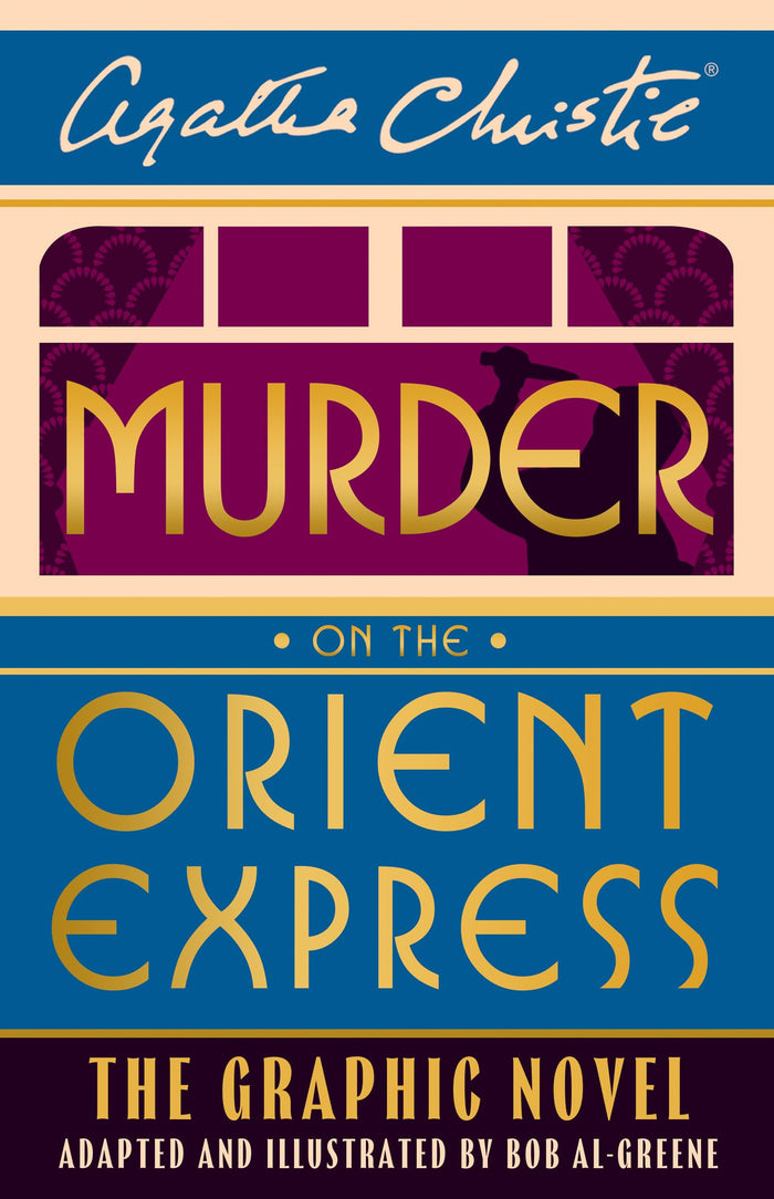 HarperCollins Murder on the Orient Express The Graphic Novel (Poirot). by Illustrated by Bob Al-greene Agatha Christie - Hardcover cover