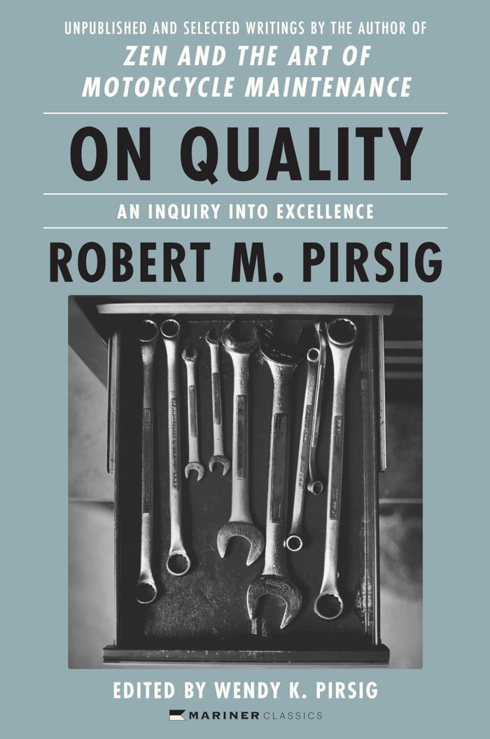 On Quality: An Inquiry into Excellence: Unpublished and Selected Writings by Robert M. Pirsig - Paperback cover