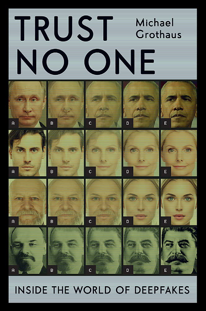 Trust No One: Inside the World of Deepfakes by Michael Grothaus - Paperback cover