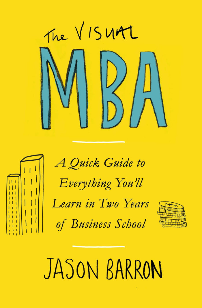 The Visual MBA: Your Shortcut to a World-Class Business Education by Jason Barron - Paperback cover
