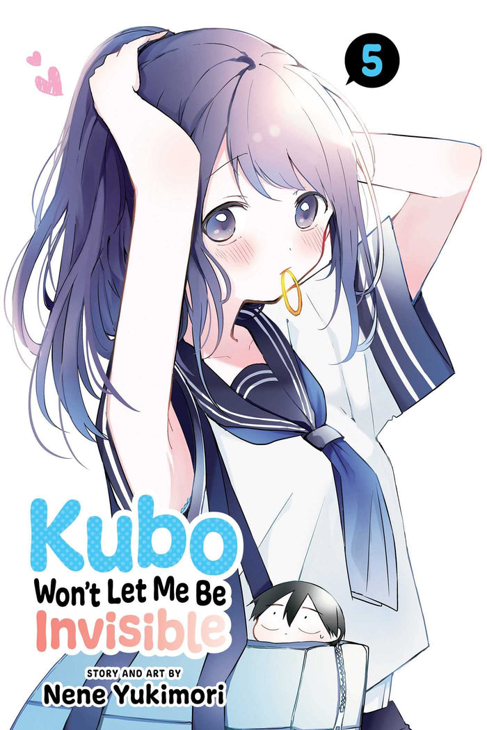 Kubo Won't Let Me Be Invisible, Vol. 5 by Nene Yukimori - Paperback cover