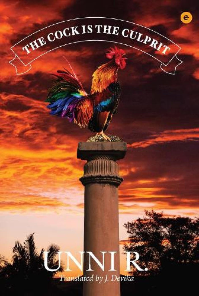 The Cock is the Culprit by Unni (Translator: J Devika) - Paperback cover