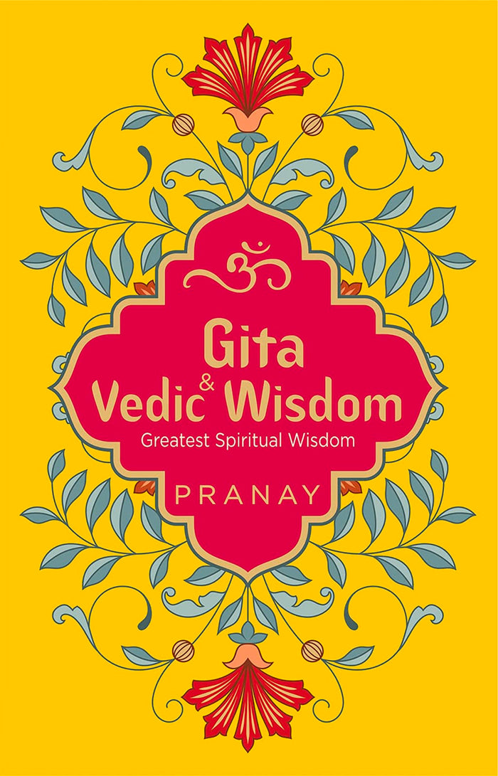 Gita & Vedic Wisdom, Greatest Spiritual Wisdom (Fingerprint Belief) by Pranay - Paperback cover