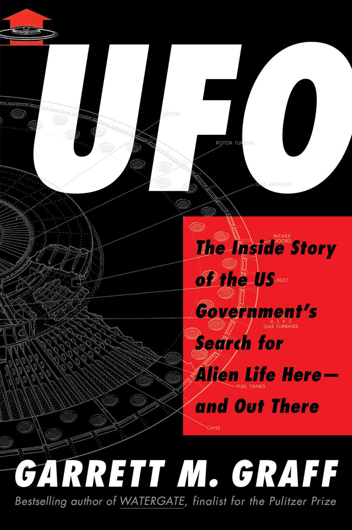 UFO: The Inside Story of the US Government's Search for Alien Life Here―and Out There by Garrett M. Graff - Hardcover cover