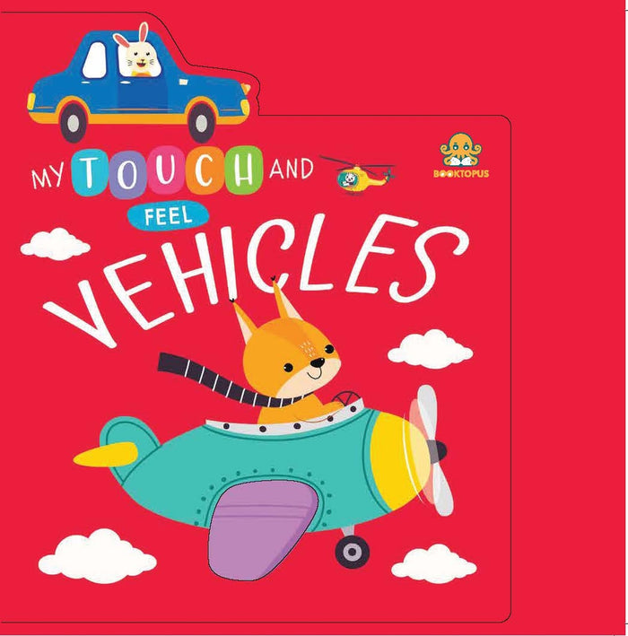 My Touch and Feel Vehicles by Booktopus - Board Book cover