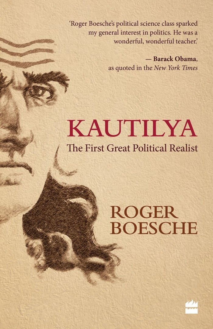 Kautilya : The First Great Political Realist by Roger Boesche - Paperback cover