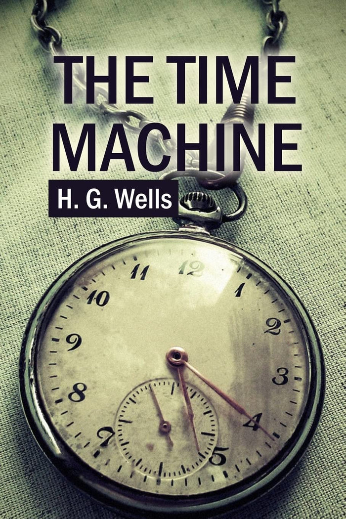 The Time Machine by H. G. Wells - Paperback cover