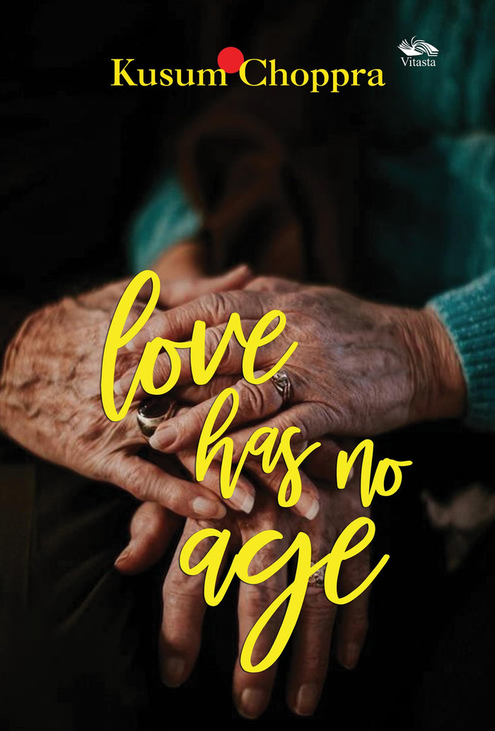 Love Has No Age by Kusum Choppra - Paperback cover
