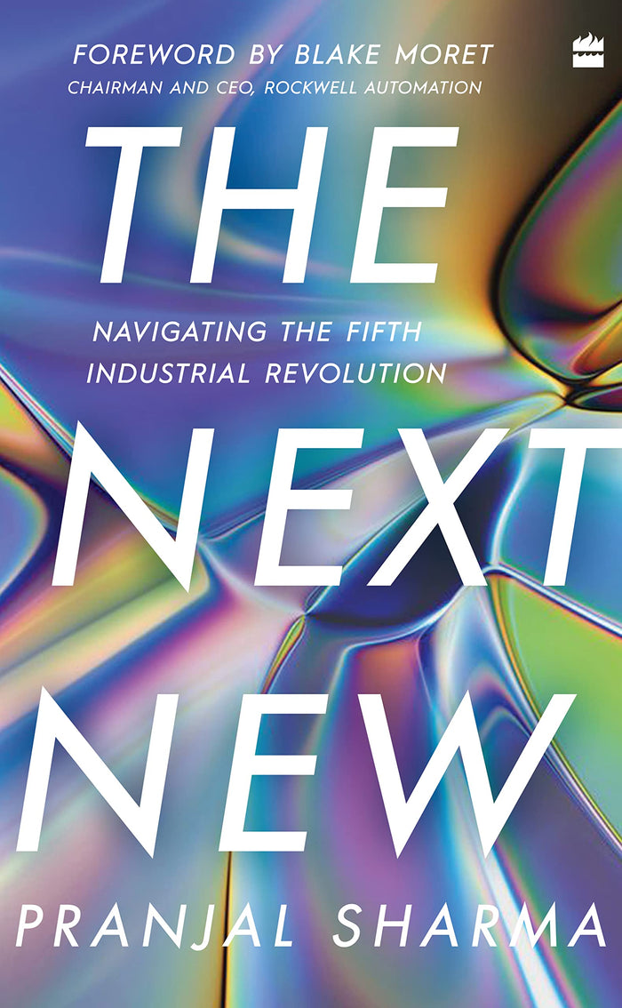 The Next New: Navigating the Fifth Industrial Revolution by Pranjal Sharma - Hardcover cover