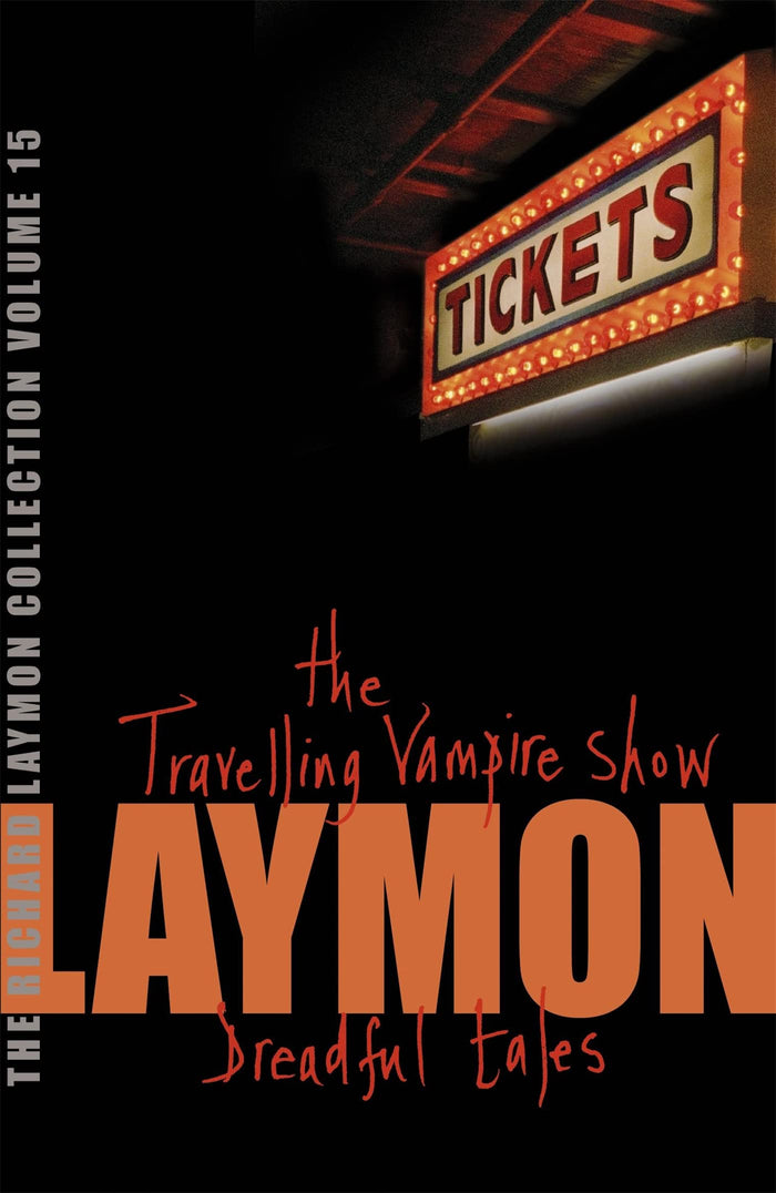 The Richard Laymon Collection Volume 15: The Travelling Vampire Show & Dreadful Tales: "The Travelling Vampire Show" AND "Dreadful Tales" v. 15 by Richard Laymon - Paperback cover