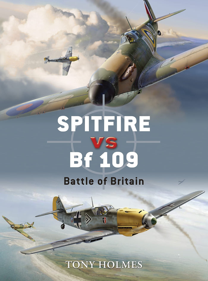 Spitfire vs Bf 109: Battle of Britain (Duel, 5) by Tony Holmes - Paperback cover