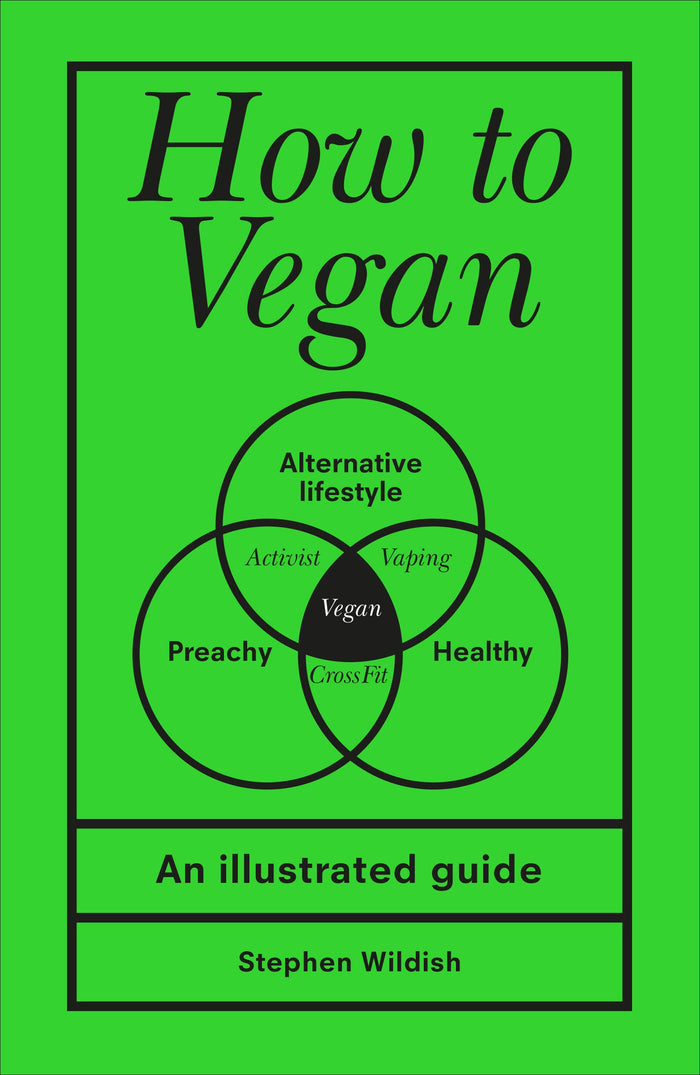 How to Vegan by Stephen Wildish - Hardcover cover