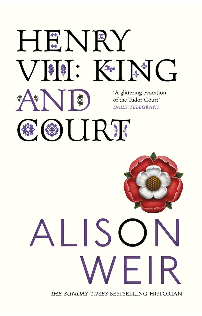 Henry VIII: King and Court by Alison Weir - Paperback cover