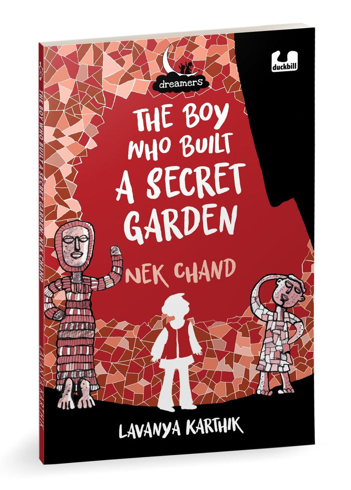 The Boy Who Built a Secret Garden: Nek Chand (Dreamers series) by Lavanya Karthik - Paperback cover