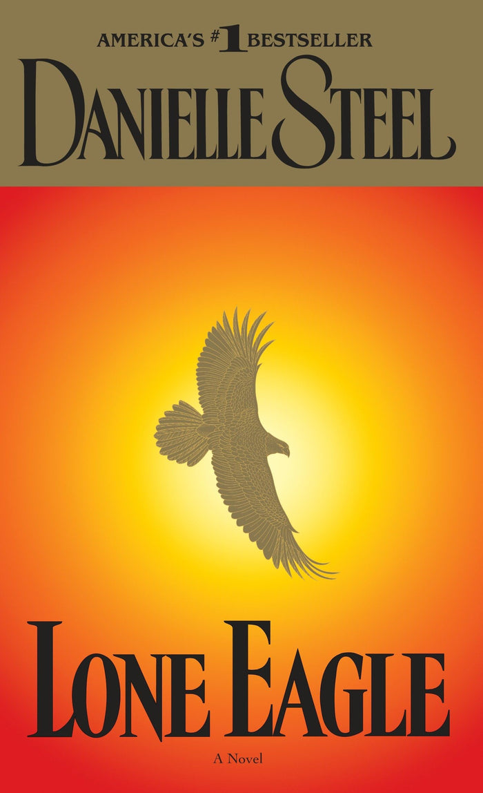 Lone Eagle: A Novel by Danielle Steel - Mass Market Paperback cover