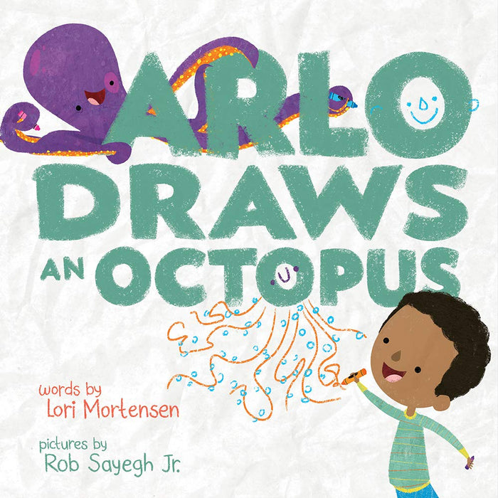 Arlo Draws an Octopus: A Picture Book by Lori Mortensen - Hardcover cover