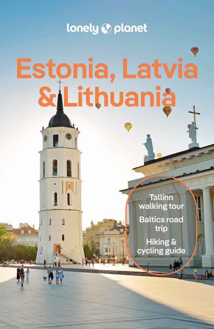 Lonely Planet Estonia, Latvia & Lithuania: Plan the Trip of a Lifetime | Detailed Itineraries & Maps | Insider Tips | Covers Estonia, Helsinki, Latvia and Lithuania (Travel Guide) by Anna Kaminski - Paperback cover