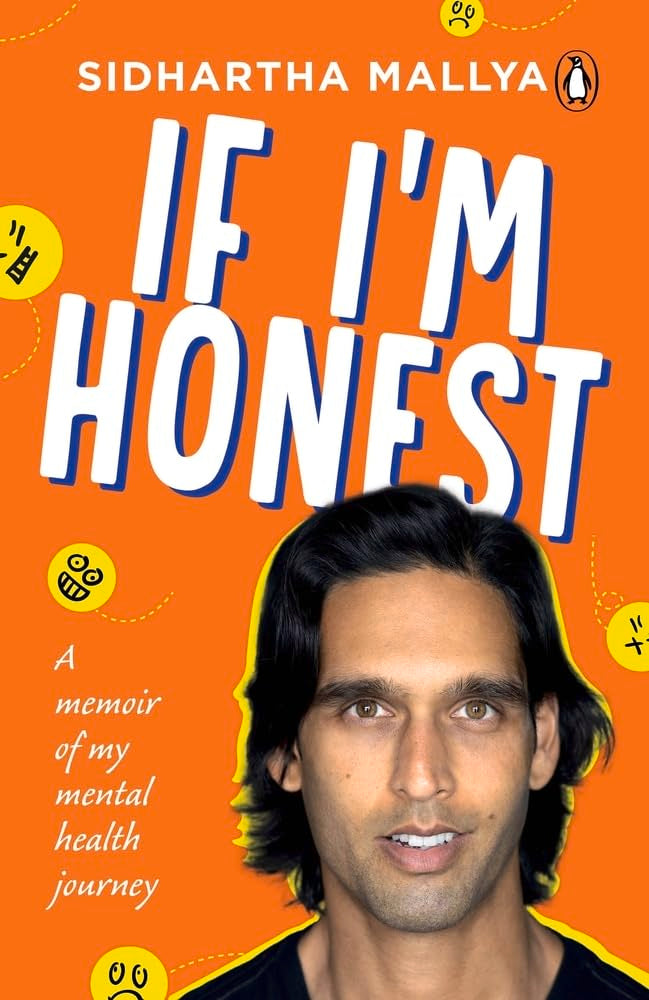 If I'm Honest: A Memoir of My Mental Health Journey by Sidhartha Mallya - Paperback cover