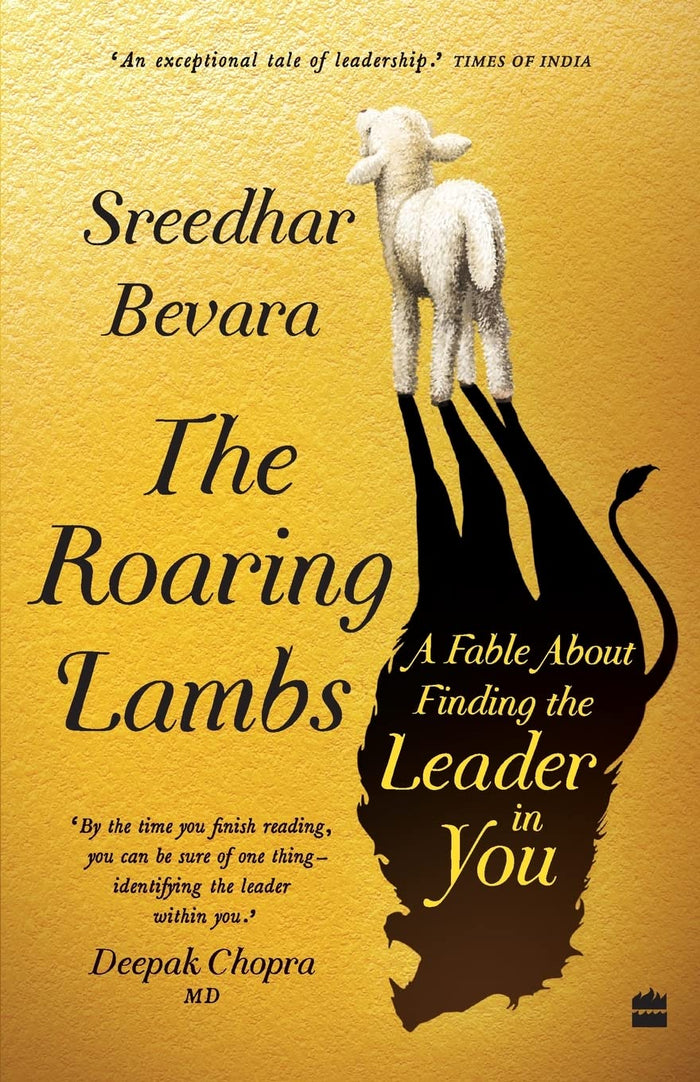 The Roaring Lambs: A Fable about Finding the Leader in You by Sreedhar Bevara - Paperback cover