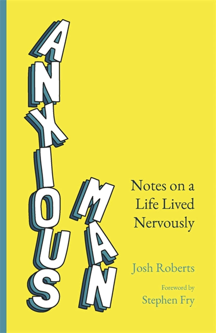 Anxious Man by Josh Roberts - Paperback cover