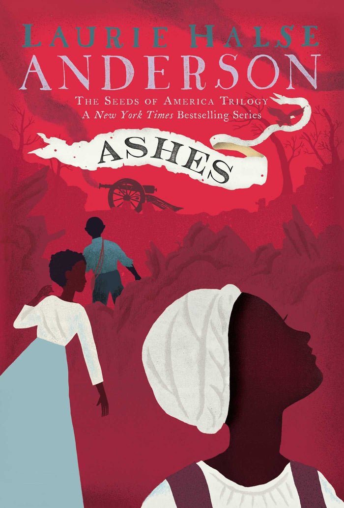 Ashes (The Seeds of America Trilogy) by Laurie Halse Anderson - Hardcover cover