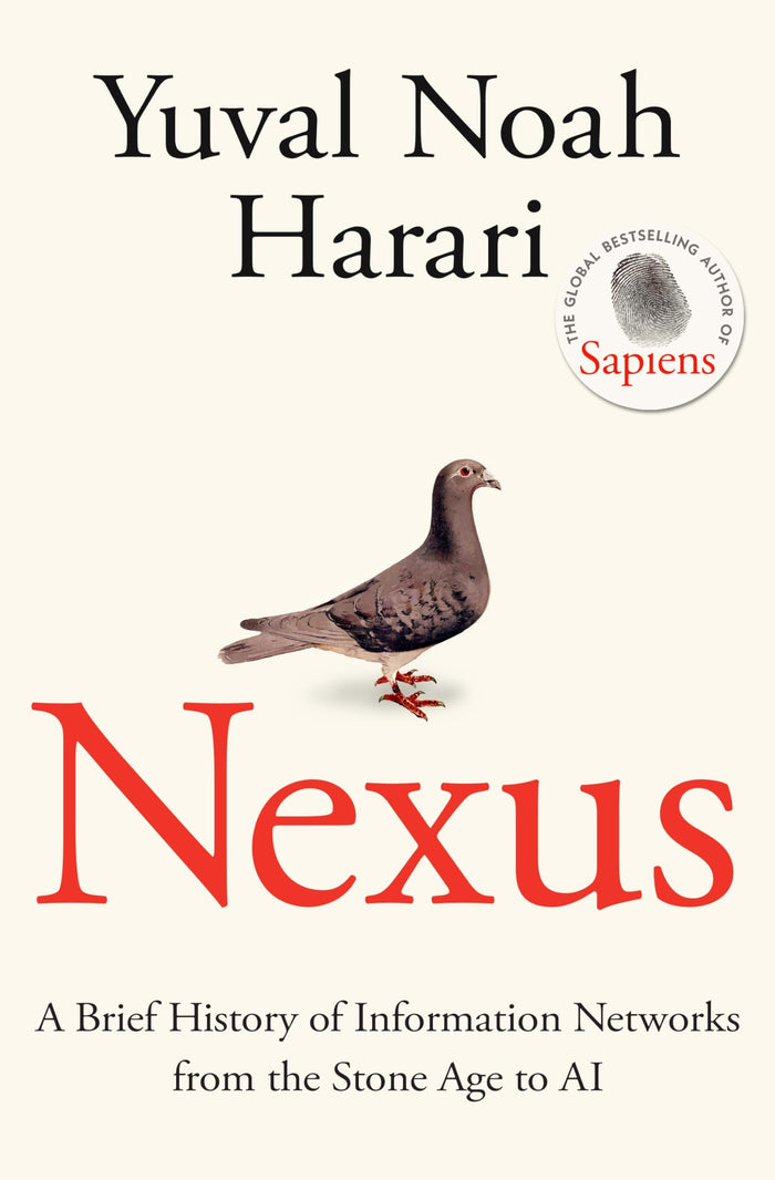 Fern Press Nexus A Brief History of Information Networks from the Stone Age to AI. by Yuval Noah Harari - Hardcover cover