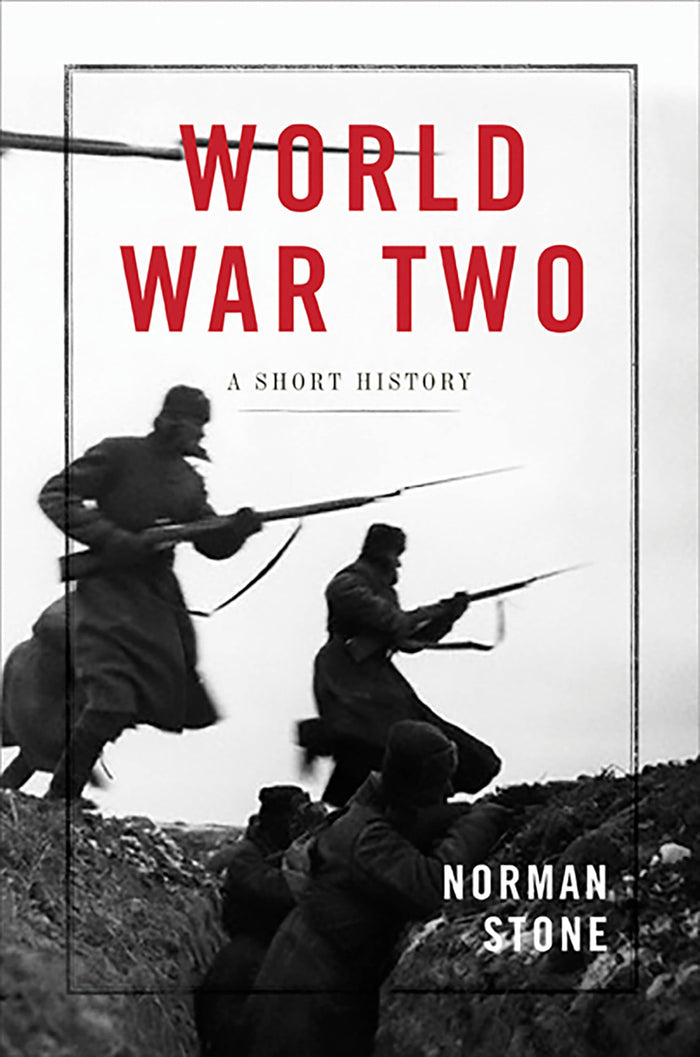 World War Two: A Short History by Norman Stone - Hardcover cover