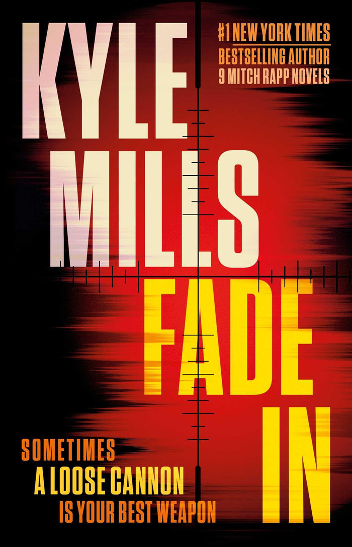 Fade In: A Thriller by Kyle Mills - Hardcover cover