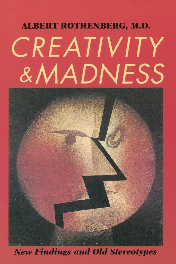 Creativity and Madness: New Findings and Old Stereotypes by Albert Rothenberg MD - Paperback cover