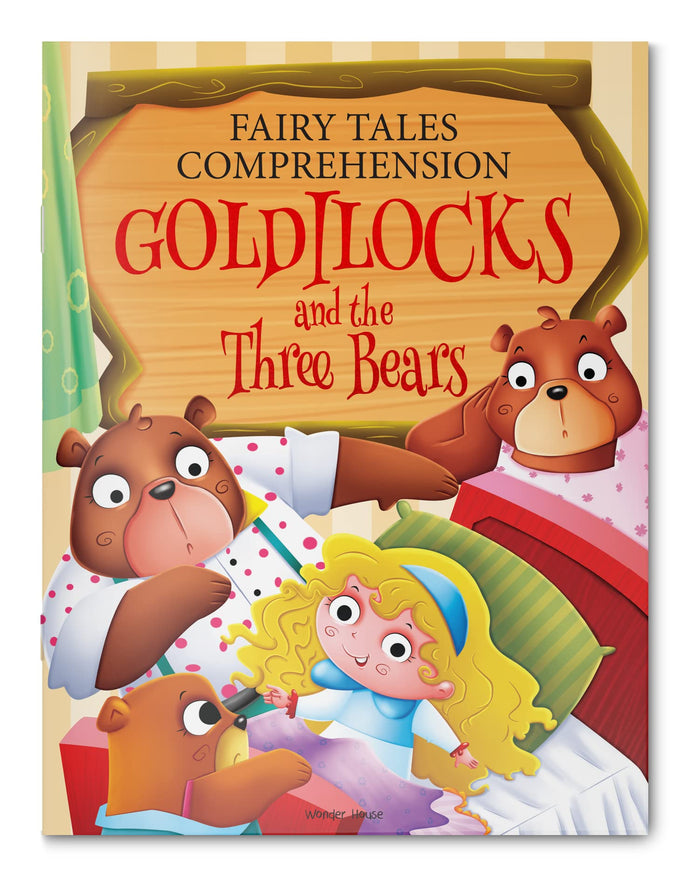 Fairy Tales Comprehension: Goldilocks and the Three Bears by Wonder House Books - Paperback cover