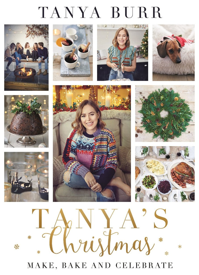 Tanya's Christmas: Make, Bake and Celebrate by Tanya Burr - Hardcover cover