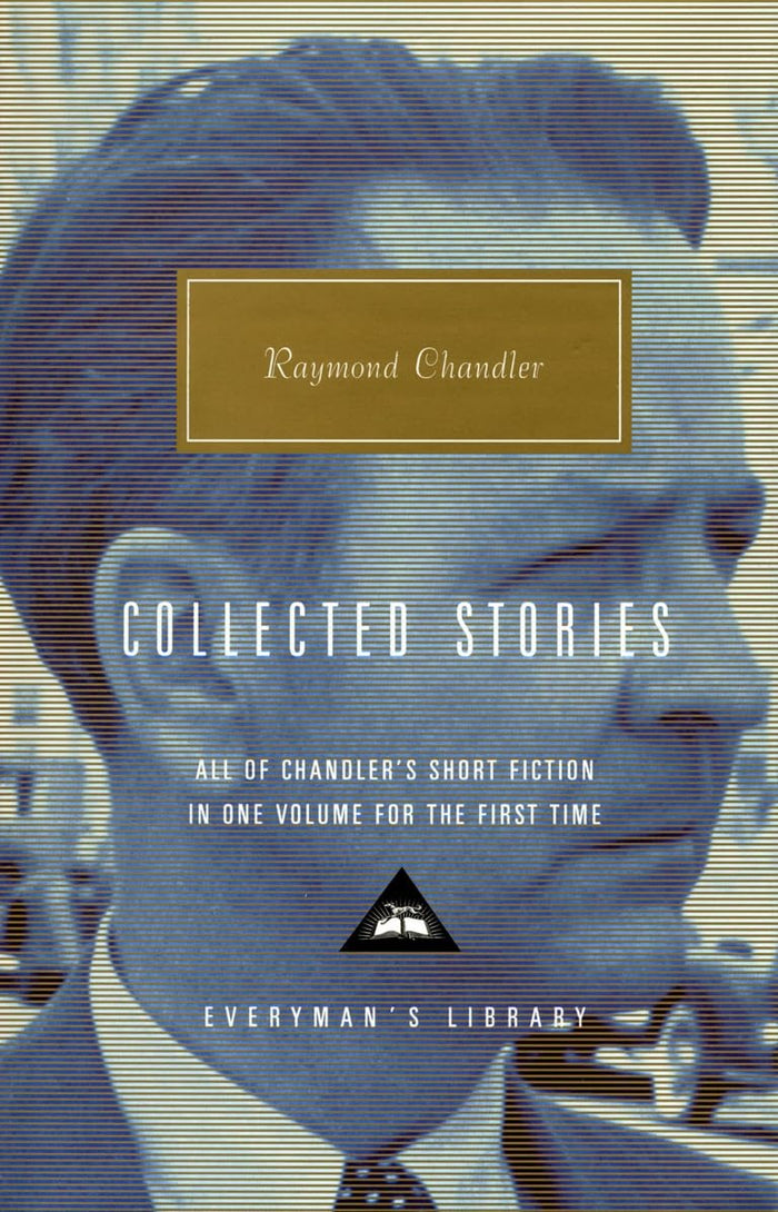 The Complete Stories (Everyman's Library Classics) by Raymond CHANDLER - Hardcover cover