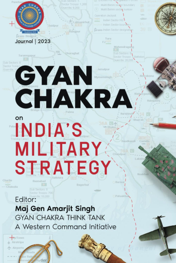Gyan Chakra on India's Military Strategy by Maj Gen Amarjit Singh - Hardcover cover