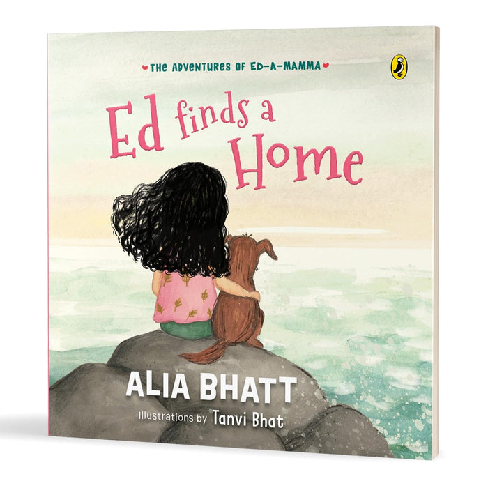 The Adventures of Ed-a-Mamma: Ed Finds a Home | A picture book on caring for the planet and friendship with pets | 5 + years by Alia Bhatt - Paperback cover