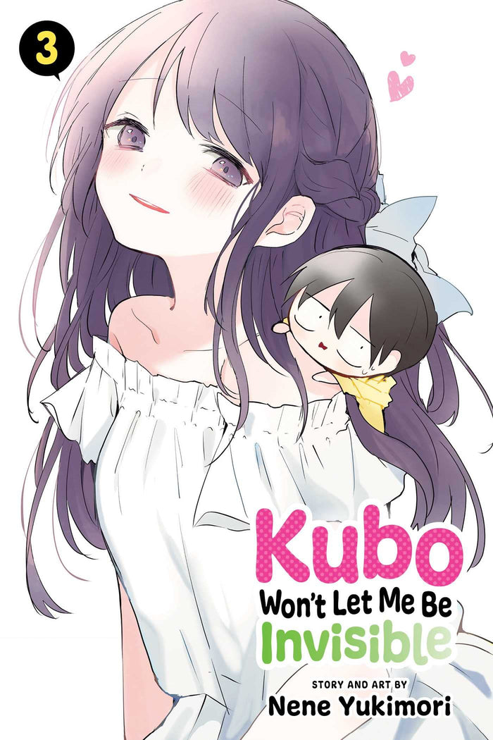 Kubo Won't Let Me Be Invisible, Vol. 3 by Nene Yukimori - Paperback cover
