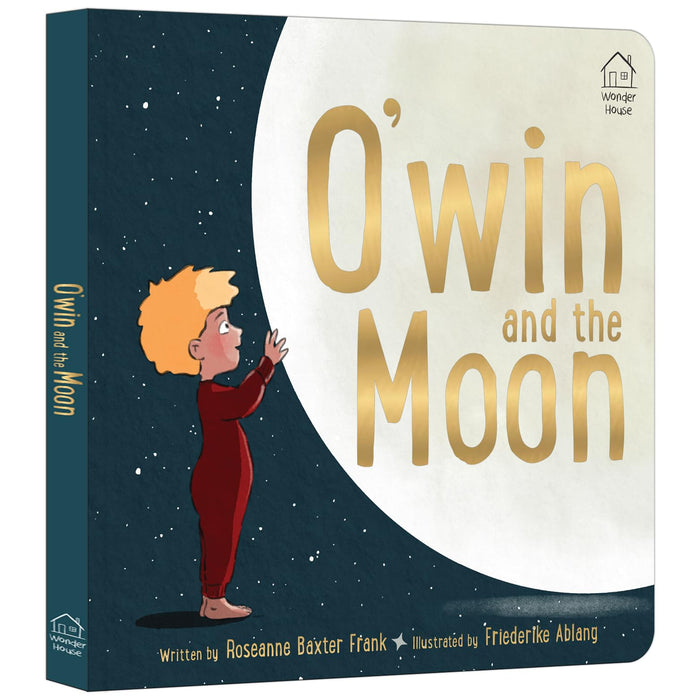 O'win and the Moon by Roseanne Baxter Frank - Hardcover cover