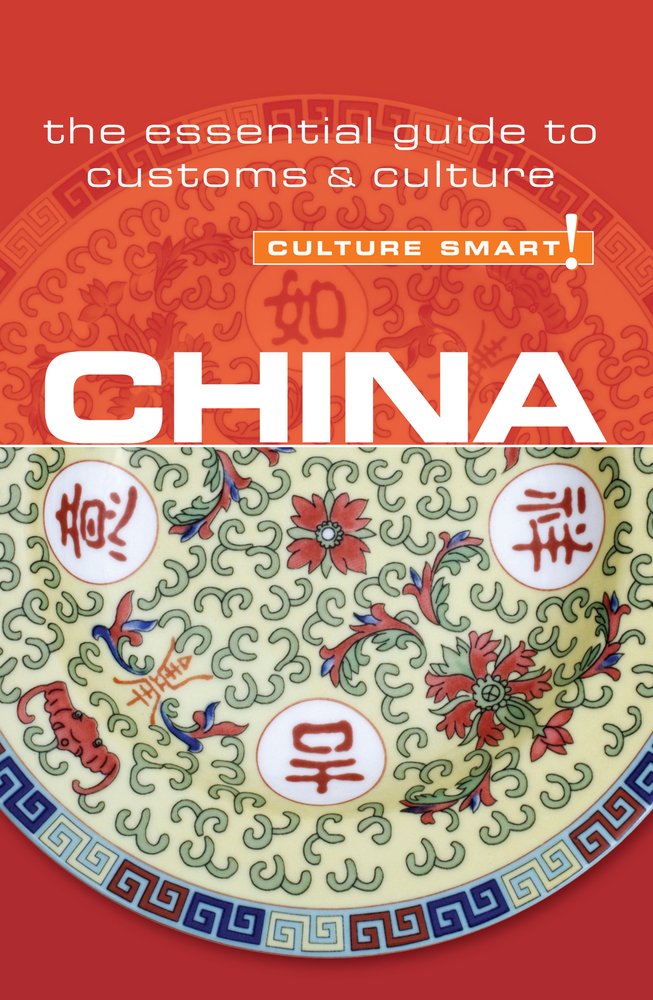 China - Culture Smart!: the essential guide to customs & culture by Kathy Flower - Paperback cover