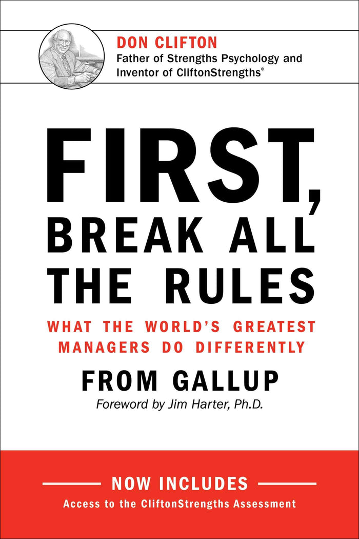 First, Break All the Rules: What the World's Greatest Managers Do Differently by Marcus Buckingham - Hardcover cover