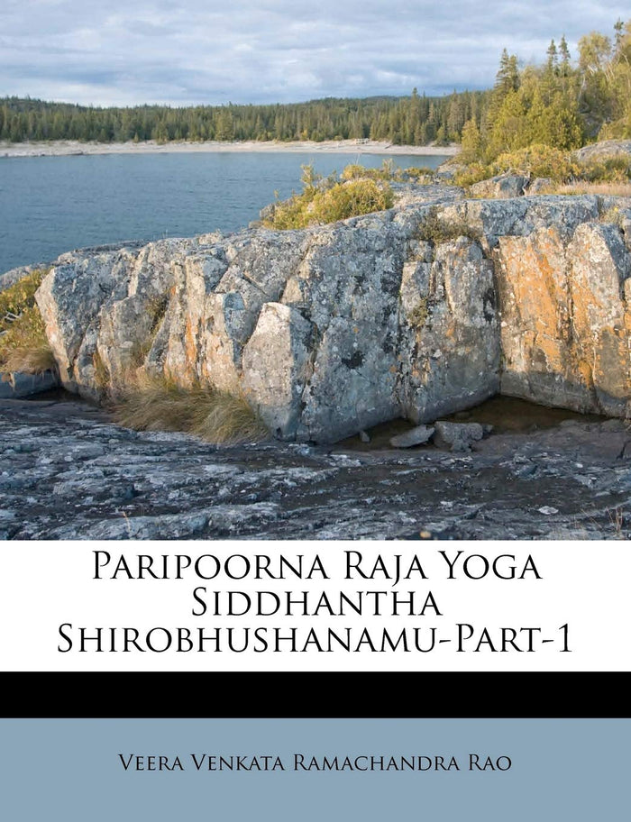 Paripoorna Raja Yoga Siddhantha Shirobhushanamu-Part-1 (Telugu Edition) by Veera Venkata Ramachandra Rao - Paperback cover