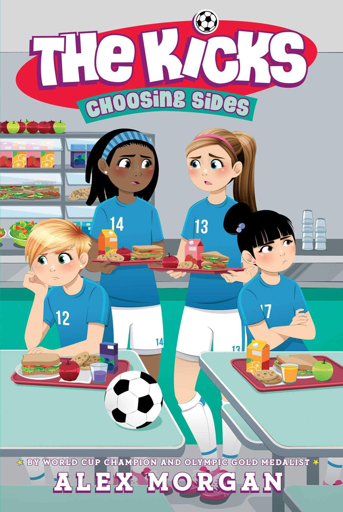 Choosing Sides (The Kicks) by Alex Morgan - Hardcover cover